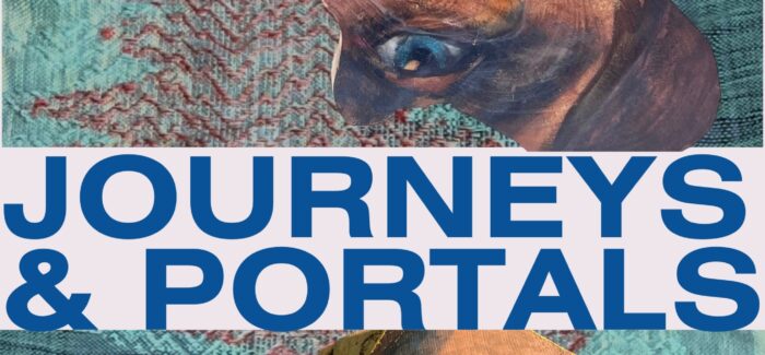 ”JOURNEYS AND PORTALS”